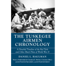 The Tuskegee Airmen Chronology: A Detailed Timeline of the Red Tails and Other Black Pilots of World War II
