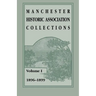 Manchester Historic Association Collections: Volume 1, 1896-1899