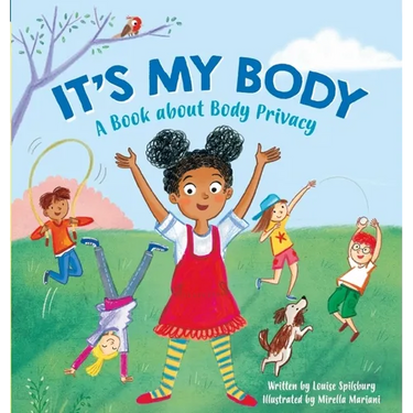 It's My Body: A Book about Body Privacy for Young Children
