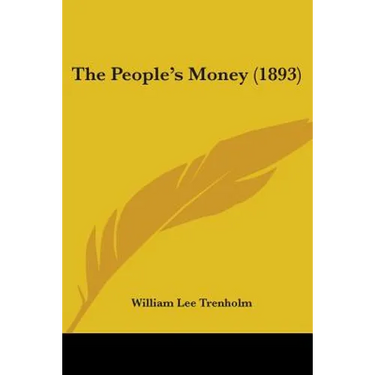 The People's Money (1893)