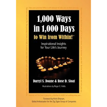 1,000 Ways in 1,000 Days to Win from Within!: Inspirational Insights for Your Life's Journey