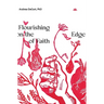 Flourishing on the Edge of Faith: Seven Practices for a New We