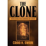 The Clone: Heralding the Coming of Jesus