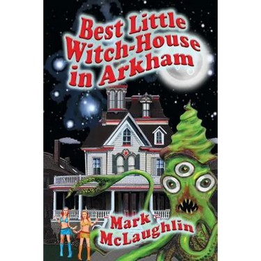 Best Little Witch-House in Arkham