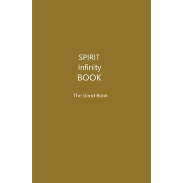 The Spirit Infinity Book (Khaki Cover): The Good Book