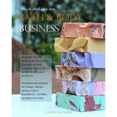 How to Start your own Bath & Body Business