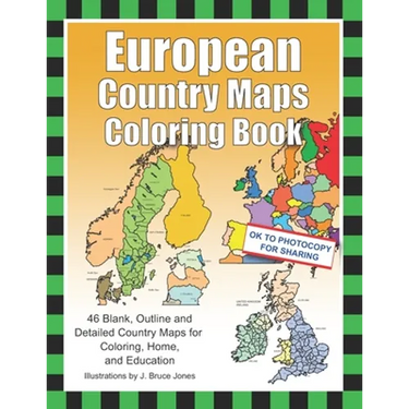 European Country Maps Coloring Book: 46 Blank, Outline and Detailed Country Maps for Coloring, Home, and Education