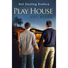 Play House: Hot Gay Erotica