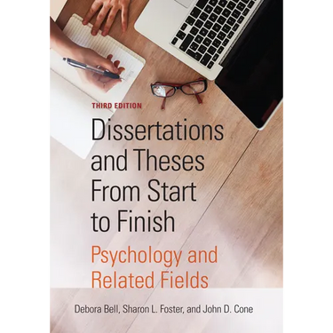 Dissertations and Theses from Start to Finish: Psychology and Related Fields
