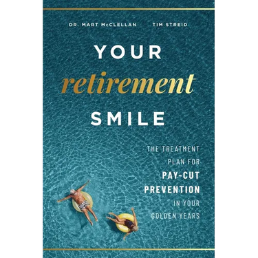 Your Retirement Smile: The Treatment Plan for Pay-Cut Prevention in Your Golden Years