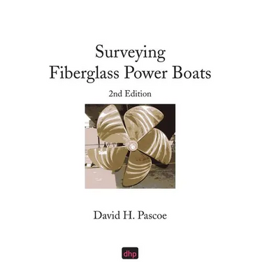 Surveying Fiberglass Power Boats: 2nd Edition