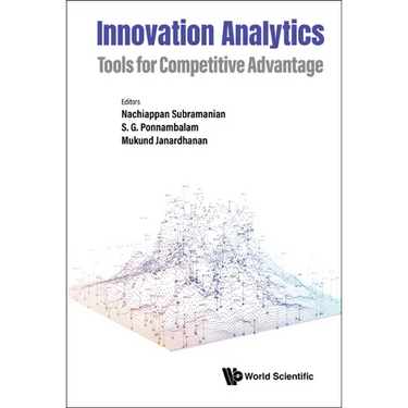 Innovation Analytics: Tools for Competitive Advantage