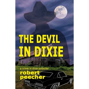 The Devil in Dixie: a crime in dixie potboiler