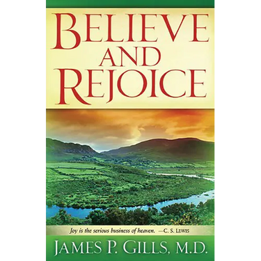 Believe and Rejoice: Joy Is the Serious Business of Heaven. -C.S. Lewis