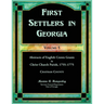 First Settlers in Georgia, Volume 5, Abstracts of English Crown Grants in Christ Church Parish, 1755-1775: Chatham County