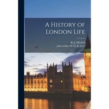 A History of London Life