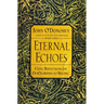 Eternal Echoes: Celtic Reflections on Our Yearning to Belong