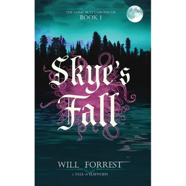 Skye's Fall: Book One of the Jaime Skye Chronicles