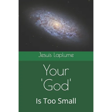 Your 'God': Is Too Small