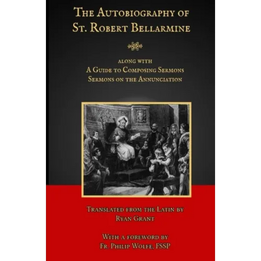 The Autobiography of St. Robert Bellarmine