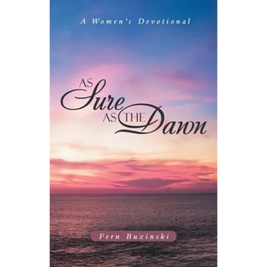 As Sure as the Dawn: A Women's Devotional