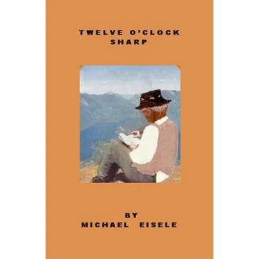 Twelve O'Clock Sharp