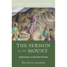 The Sermon on the Mount: Explorations in Christian Practice
