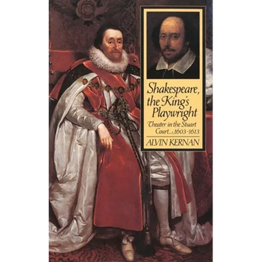 Shakespeare, the King's Playwright