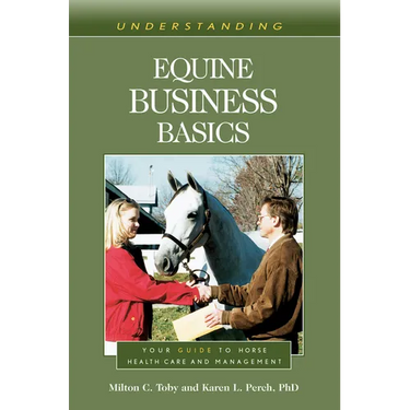 Understanding Equine Business Basics: Your Guide to Horse Health Care and Management