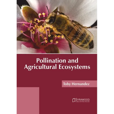 Pollination and Agricultural Ecosystems