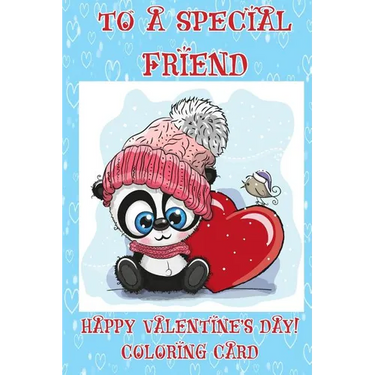 To A Special Friend: Happy Valentine's Day! Coloring Card