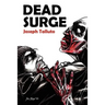 Dead Surge: White Flag of the Dead Book 5