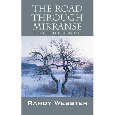 The Road Through Mirranse: Book II of the Tarra Tales