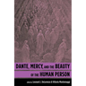 Dante, Mercy, and the Beauty of the Human Person