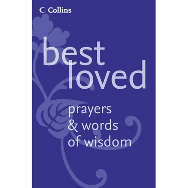 Best Loved Prayers and Words of Wisdom
