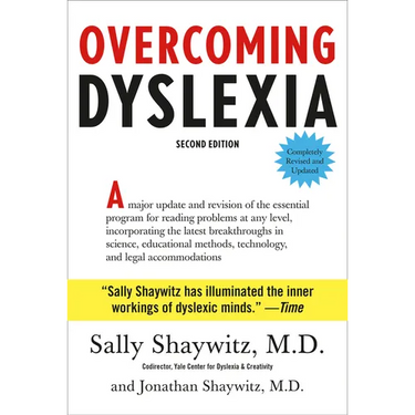 Overcoming Dyslexia: Second Edition, Completely Revised and Updated