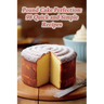 Pound Cake Perfection: 98 Quick and Simple Recipes