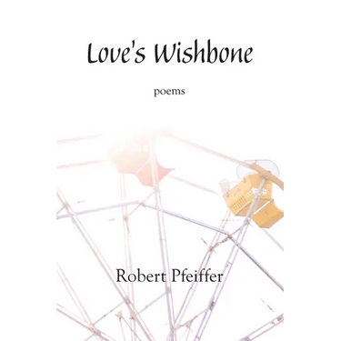 Love's Wishbone: poems