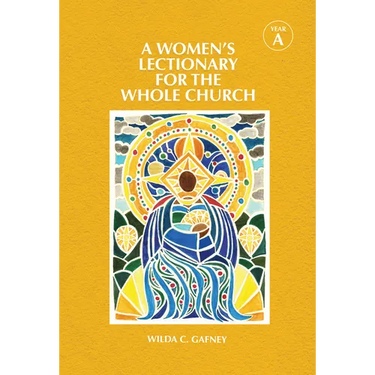 A Women's Lectionary for the Whole Church Year a
