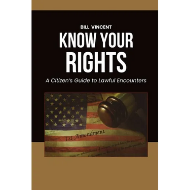 Know Your Rights: A Citizen's Guide to Lawful Encounters