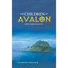 The Children of Avalon: Hope for Humanity
