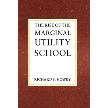 The Rise of the Marginal Utility School, 1870-1889