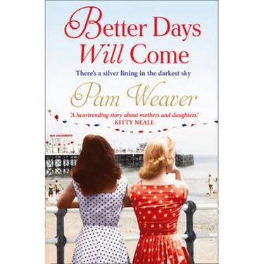 Better Days Will Come