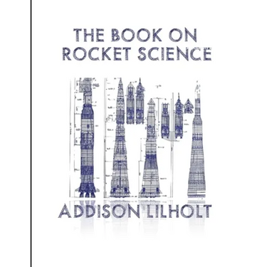 The Book On Rocket Science