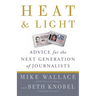 Heat and Light: Advice for the Next Generation of Journalists