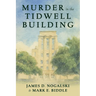Murder in the Tidwell Building