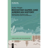 Rockstar Games and American History: Promotional Materials and the Construction of Authenticity