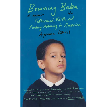 Becoming Baba: Fatherhood, Faith, and Finding Meaning in America