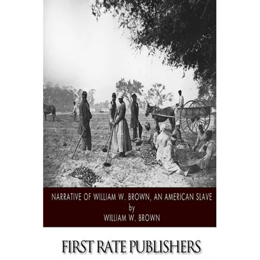Narrative of William W. Brown, an American Slave