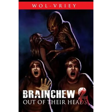 Brainchew 2: Out of Their Heads